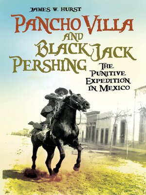 cover image of Pancho Villa and Black Jack Pershing